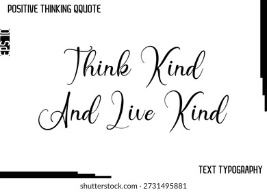 Denkt gut und lebt gut   -Positive Denken künstlerische kursive Typografie Lettering