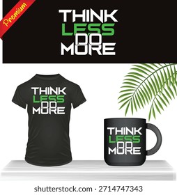 Impresión de tipografía de texto motivacional "Think Less Do More" en camiseta y taza negras. Maqueta de Mercancía de eslogan orientada a la acción con Vector de hoja de palma aislado sobre fondo transparente.