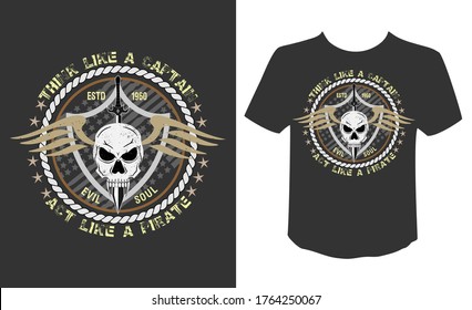 Think like a captain act like a pirate typography with skull, sword and wings vector t-shirt design.