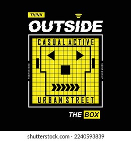 think outside the box, abstract graphic, typography vector, t shirt design illustration, good for ready print, and other use
