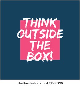 Think Outside Box Quote Lettering Calligraphy Stock Vector (Royalty ...