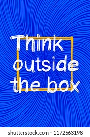 Think Outside The Box Colorful Abstract Hand drawn Poster for Daily Inspiration