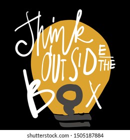Think outside the box. Hand lettering idea concept
