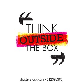 Think Outside The Box. Inspiring Creative Motivation Design Element. Vector Typography Banner Concept 