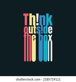Piensen fuera de la caja, frases de tipografía modernas y simples. Diseño de ilustraciones abstractas.