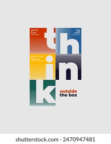 Think outside the box, modern and stylish motivational quotes typography slogan. Abstract illustration design vector for print tee shirt, typography, background, poster and other uses. 