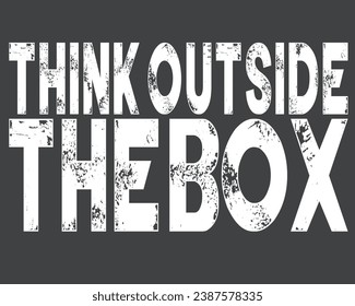 Think Outside The Box, Motivational 