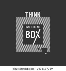 think outside of the box  motivational quotes t shirt design graphic vector
