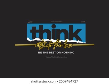 think outside the box motivational quotes t shirt design graphic vector
