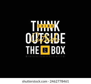 Think outside the box motivational slogan vector for tshirt prints posters wall art and more