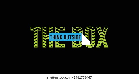 Think outside of the box motivational tshirt design for print and other uses