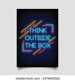 think outside the box for poster in neon style. quote, posters, flyer, invitation card, light banner