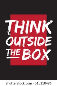 Think outside the box, poster. typographical poster. vector illustration. eps 10