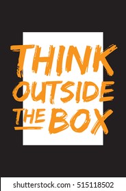 Think outside the box, poster. typographical poster. vector illustration. eps 10