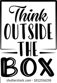 Think outside the box quote