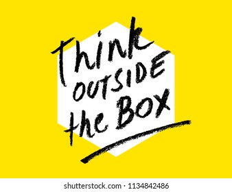 Think outside the box quote lettering. Calligraphy inspiration graphic design. Hand written postcard. Trendy simple vector sign.