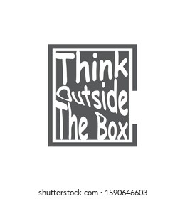 Think outside the box quote lettering. Calligraphy inspiration graphic design typography element. Hand written postcard. Cute simple vector sign.