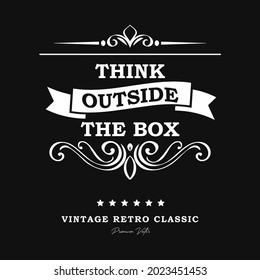 Piense fuera de la letra de la cita. Elemento de tipografía de diseño gráfico de inspiración caligráfica. Postal retro vintage. Signo vectorial simple