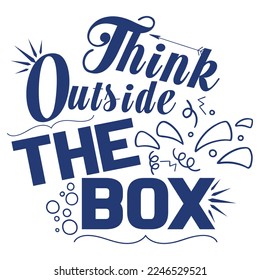 Think outside the box quotes illustration vector.