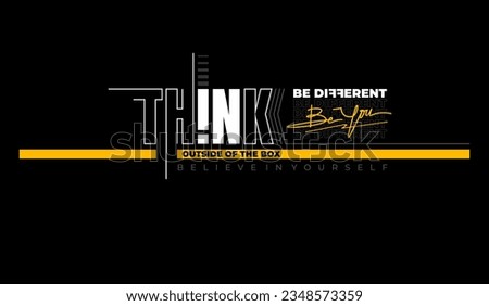 think outside of the box slogan tee graphic typography for print t shirt.
