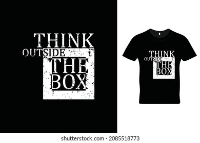 Think outside the box t shirt design. 