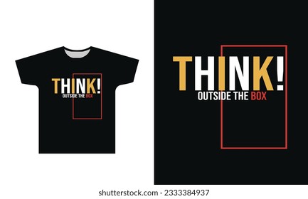 Denk nach! Außerhalb der Box Typografie T-Shirt Design