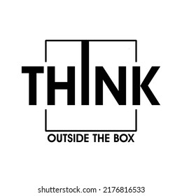 Think Outside The Box Typography Vector Design