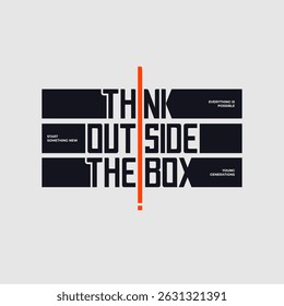 think outside motivational quotes typography slogan. 
