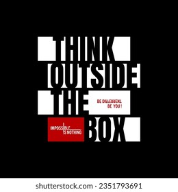 THINK OUTSIDE stylish typography slogan for t-shirt. Abstract design .