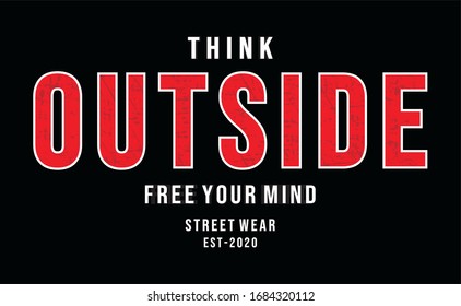 think outside typography for print t shirt 