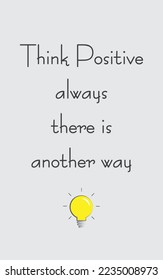 Think Positive always there is another way  vector poster illustration 