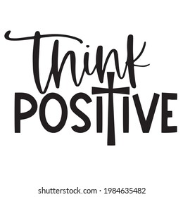 Think Positive Background Inspirational Positive Quotes Stock Vector ...