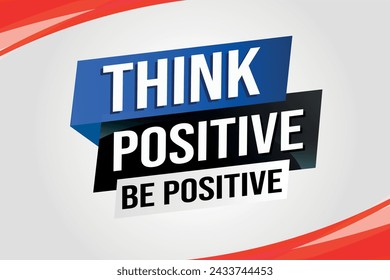 think positive be positive poster banner graphic design icon logo sign symbol social media website coupon

