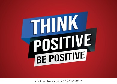 think positive be positive poster banner graphic design icon logo sign symbol social media website coupon

