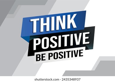 think positive be positive poster banner graphic design icon logo sign symbol social media website coupon

