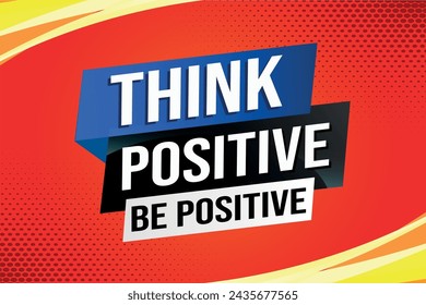 think positive be positive poster banner graphic design icon logo sign symbol social media website coupon

