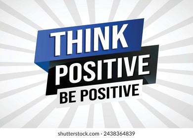 think positive be positive poster banner graphic design icon logo sign symbol social media website coupon

