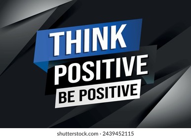 think positive be positive poster banner graphic design icon logo sign symbol social media website coupon

