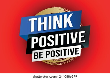 think positive be positive poster banner graphic design icon logo sign symbol social media website coupon

