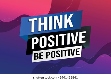 think positive be positive poster banner graphic design icon logo sign symbol social media website coupon

