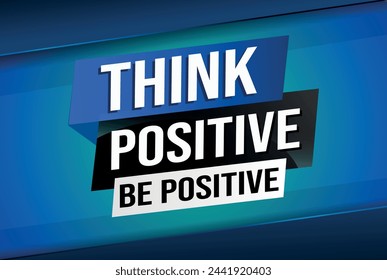 think positive be positive poster banner graphic design icon logo sign symbol social media website coupon

