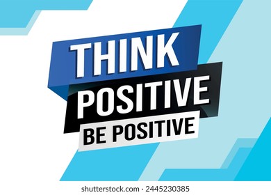 think positive be positive poster banner graphic design icon logo sign symbol social media website coupon

