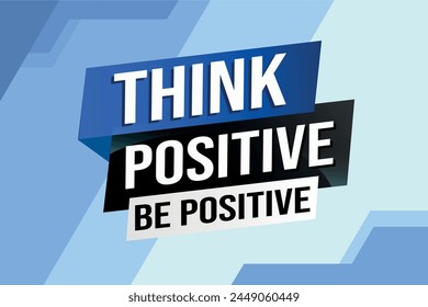 think positive be positive poster banner graphic design icon logo sign symbol social media website coupon

