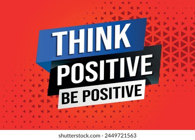 think positive be positive poster banner graphic design icon logo sign symbol social media website coupon

