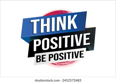 think positive be positive poster banner graphic design icon logo sign symbol social media website coupon

