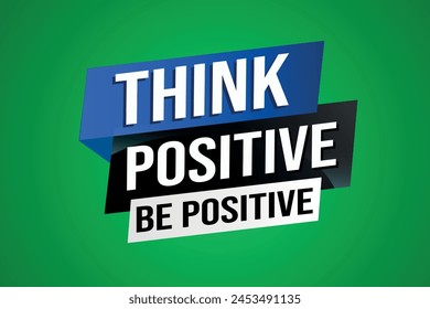 think positive be positive poster banner graphic design icon logo sign symbol social media website coupon

