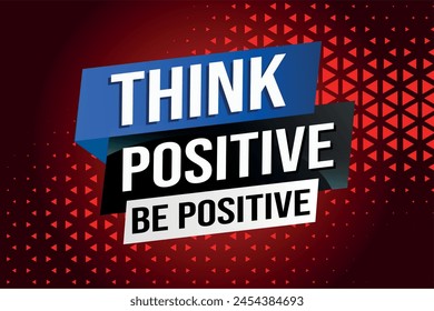 think positive be positive poster banner graphic design icon logo sign symbol social media website coupon

