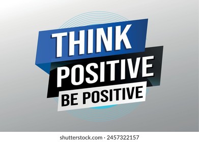 think positive be positive poster banner graphic design icon logo sign symbol social media website coupon

