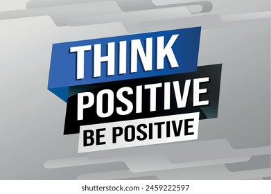 think positive be positive poster banner graphic design icon logo sign symbol social media website coupon

