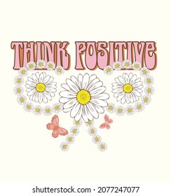  Think positive butterfliesspring dreamer butterflies and daisies positive quote flower design margarita mariposa stationery,mug,t shirt,phone case fashion slogan style spring summer sticker 